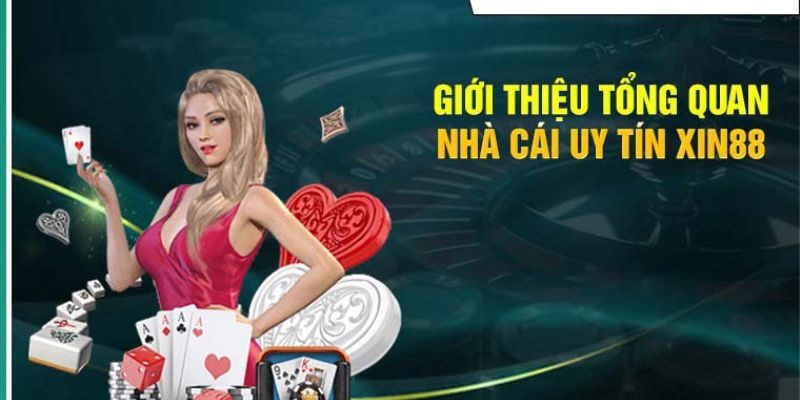 Nhà cái xin88 đa dạng các sản phẩm trò chơi giúp bạn thỏa mãn đam mê